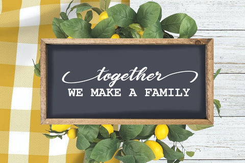 Together We Make - Farmhouse Sign SVG I Family Sign SVG SVG Happy Printables Club 