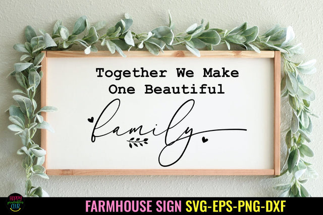Together We Make - Farmhouse Sign SVG I Family Sign SVG SVG Happy Printables Club 