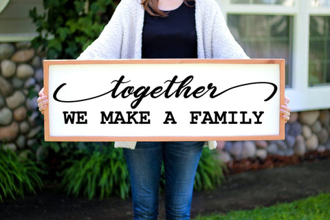 Together We Make - Farmhouse Sign SVG I Family Sign SVG SVG Happy Printables Club 