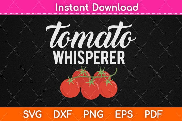 Tomato Whisperer Gardening Svg Design SVG artprintfile 