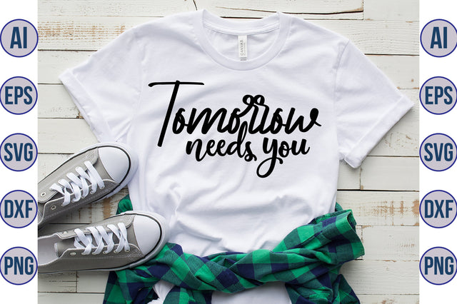 tomorrow needs you svg SVG nirmal108roy 