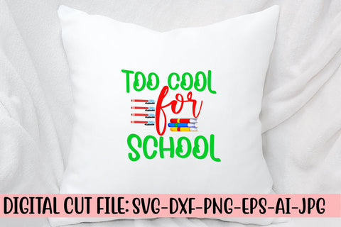 Too Cool For School SVG Cut File SVG Syaman 