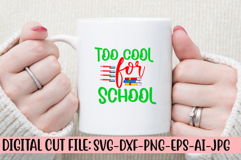 Too Cool For School SVG Cut File SVG Syaman 