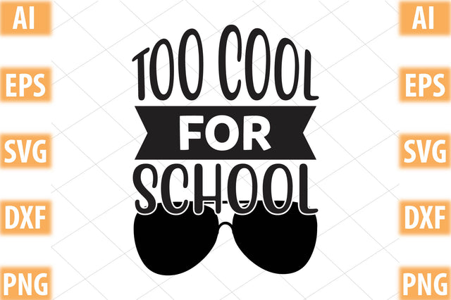 too cool for school SVG SVGista 