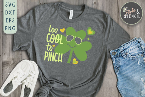 Too Cool To Pinch SVG - Kids St Patricks Day Shirt SVG Style and Stencil 
