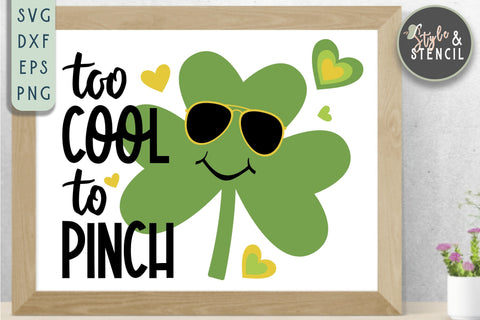 Too Cool To Pinch SVG - Kids St Patricks Day Shirt SVG Style and Stencil 