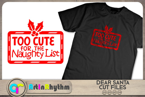Too cute for the naughty list / Christmas SVG SVG Artinrhythm shop 
