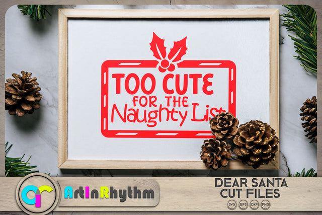 Too cute for the naughty list / Christmas SVG SVG Artinrhythm shop 