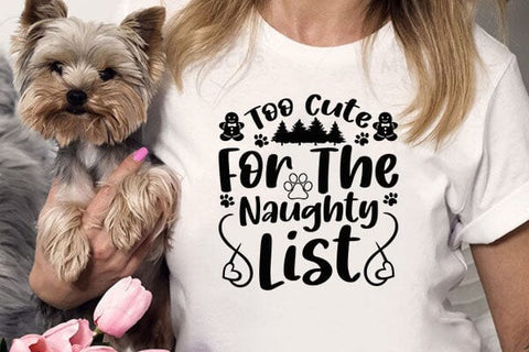 Too Cute For The Naughty List SVG Angelina750 