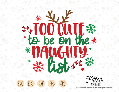 Too Cute To Be On The Naughty List SVG KittenGraphic 