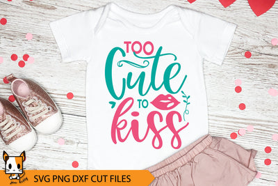 Too Cute To Kiss | Funny Girl Valentine SVG SVG Zen Kitty 