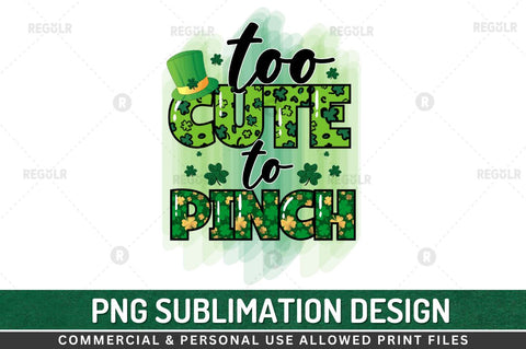 Too cute to pinch Sublimation PNG Sublimation Regulrcrative 
