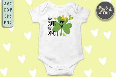 Too Cute To Pinch SVG - Kids St Patricks Day Shirt SVG Style and Stencil 