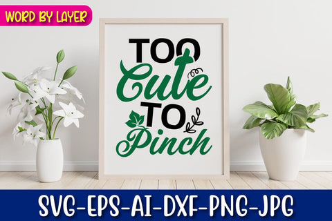 Too Cute to Pinch Svg SVG Blessedprint 
