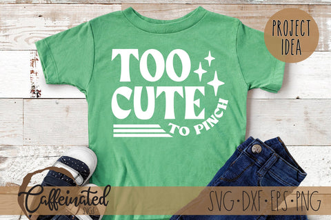 Too Cute To Pinch SVG SVG Caffeinated SVGs 