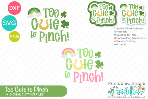 Too Cute to Pinch SVG SVG Printable Cuttable Creatables 