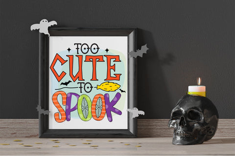 Too Cute To Spook, Halloween Sublimation Design Sublimation CraftLabSVG 