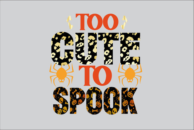 Too Cute To Spook Sublimation Design Sublimation Rafiqul20606 