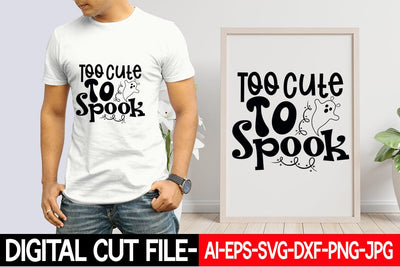 Too Cute To Spook SVG Blessedprint 