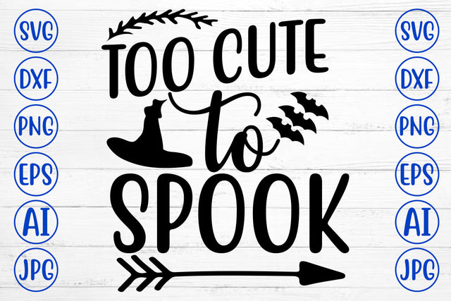 TOO CUTE TO SPOOK SVG Cut File SVG Syaman 
