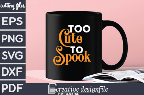 too cute to spook SVG farhad farhad 
