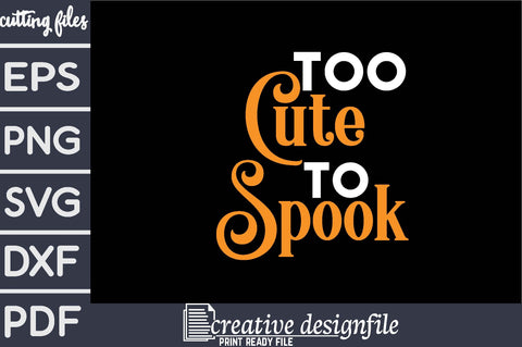 too cute to spook SVG farhad farhad 