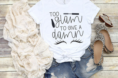 Too Glam to Give a Damn SVG Morgan Day Designs 