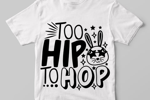 Too Hip To Hop| Easter Bunny SVG Cutting Files. SVG CosmosFineArt 