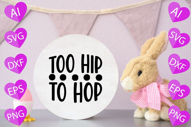 Too Hip to Hop SVG CraftlabSvg29 