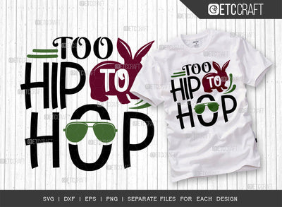 Too Hip To Hop SVG Cut File | Bunny Svg | Bunny Bandana Svg | Rabbit Svg | Hare Svg | Bunny Gift Svg | Bunny Quote Design SVG ETC Craft 