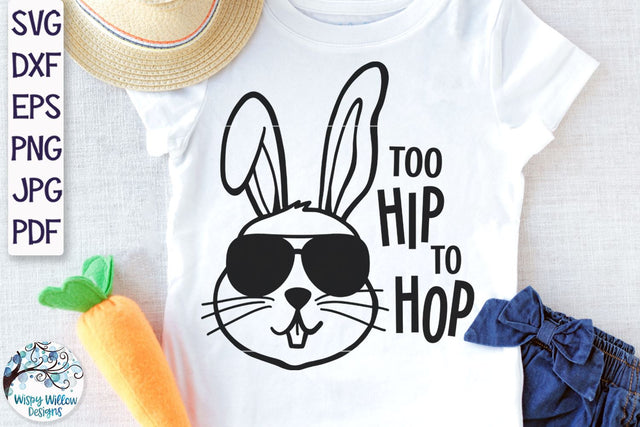 Too Hip To Hop SVG SVG Wispy Willow Designs 