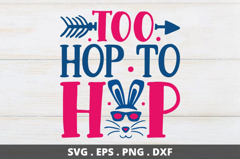 too hop to hop SVG Designangry 