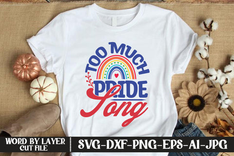 Too Much Pride Song SVG DESIGN SVG MStudio 