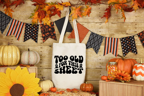 Too Old for This Sheet, Retro Halloween SVG SVG CraftLabSVG 