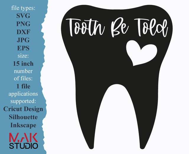Tooth be told svg Tooth be told svg file Tooth heart svg Tooth heart svg files Tooth be told jpg Tooth be told png Tooth be told dxf SVG MAKStudion 