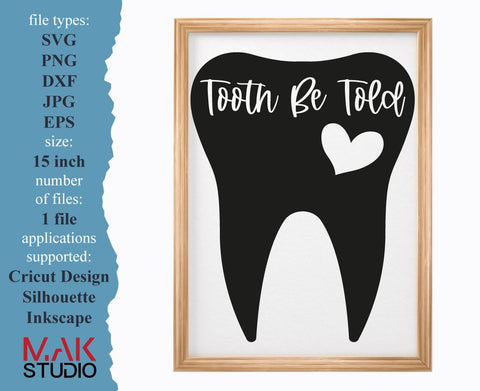 Tooth be told svg Tooth be told svg file Tooth heart svg Tooth heart svg files Tooth be told jpg Tooth be told png Tooth be told dxf SVG MAKStudion 
