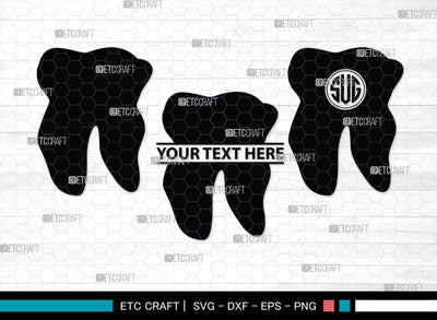Tooth monogram, Tooth Silhouette, Tooth SVG, Dental Svg, Teeth Svg, Dentist Tooth Svg, SB00161 SVG ETC Craft 
