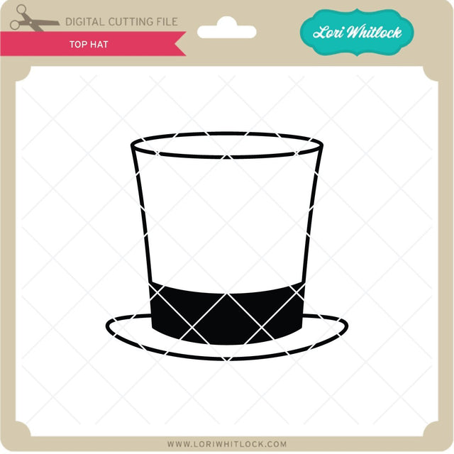 Top Hat SVG Lori Whitlock 