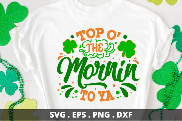 top o' the mornin to ya SVG Designangry 