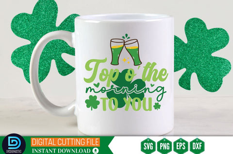 Top o'the morning to you SVG SVG DESIGNISTIC 