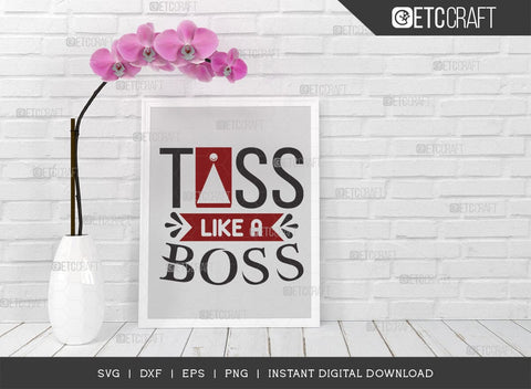 Toss Like A Boss SVG Cut File, Cornhole Svg, Cornhole Player Svg, Cornhole Game Svg, Corn Hole Gift Svg, Cornhole Quotes, TG 00554 SVG ETC Craft 