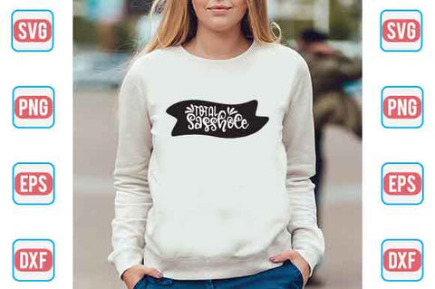 Total Sasshole SVG SVG Creativeart88 