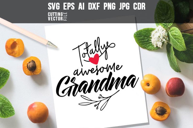 Totally Awesome Grandma SVG VectorSVGdesign 