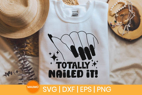 Totally nailed it, nail tech svg quote SVG Maumo Designs 