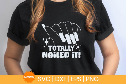 Totally nailed it, nail tech svg quote SVG Maumo Designs 