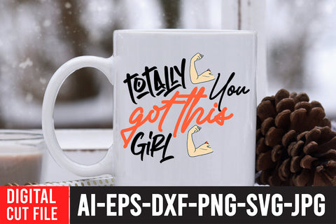 Totally you Gotthis Girl SVG Cut File SVG BlackCatsMedia 