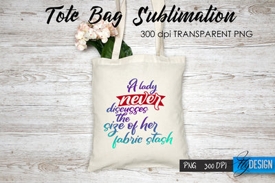Tote Bag Funny Quotes. Sublimation V.1 Sublimation Fly Design 