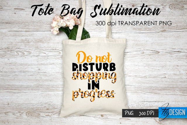 Tote Bag Funny Quotes. Sublimation V.12 Sublimation Fly Design 