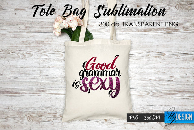 Tote Bag Funny Quotes. Sublimation V.18 Sublimation Fly Design 
