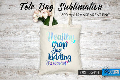 Tote Bag Funny Quotes. Sublimation v.19 Sublimation Fly Design 